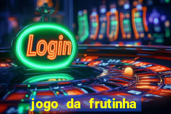 jogo da frutinha paga mesmo